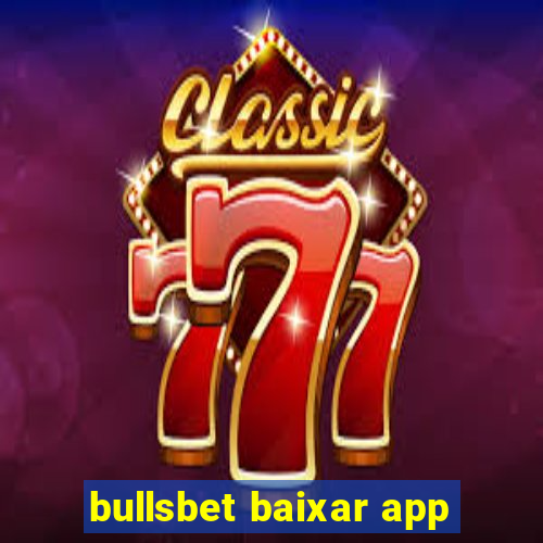 bullsbet baixar app